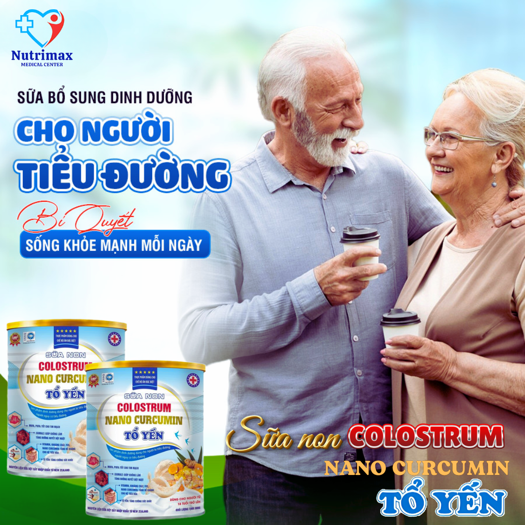 Tối ưu sức khỏe cho người tiểu đường với Sữa Non Colostrum Nano Curcumin Tổ Yến 