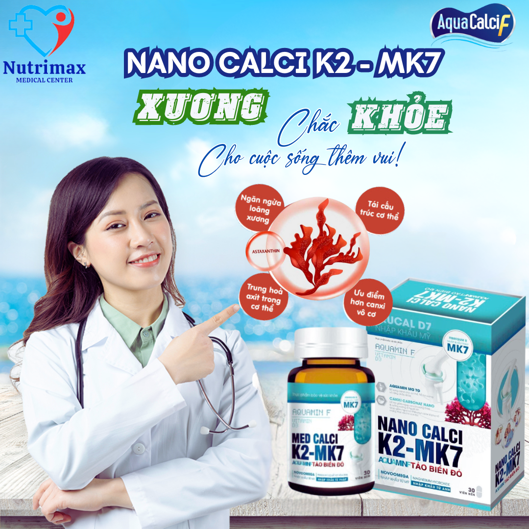 NANO CALCI K2 MK7 AquaminF – Bổ sung canxi hữu cơ từ tảo đỏ, kết hợp vitamin D3K2 hỗ trợ phát triển chiều cao ở trẻ, phòng ngừa loãng xương ở người lớn tuổi.